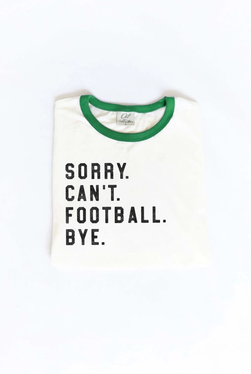 Sorry. Can't. Football. Bye.