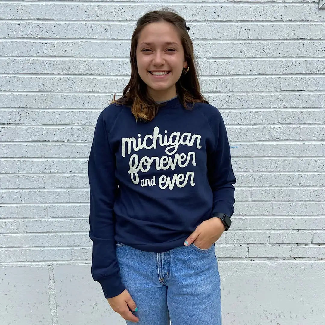 Michigan Forever and Ever Crew Sweatshirt