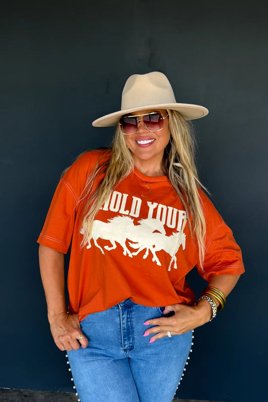 Hold Your Horses Rust Tee