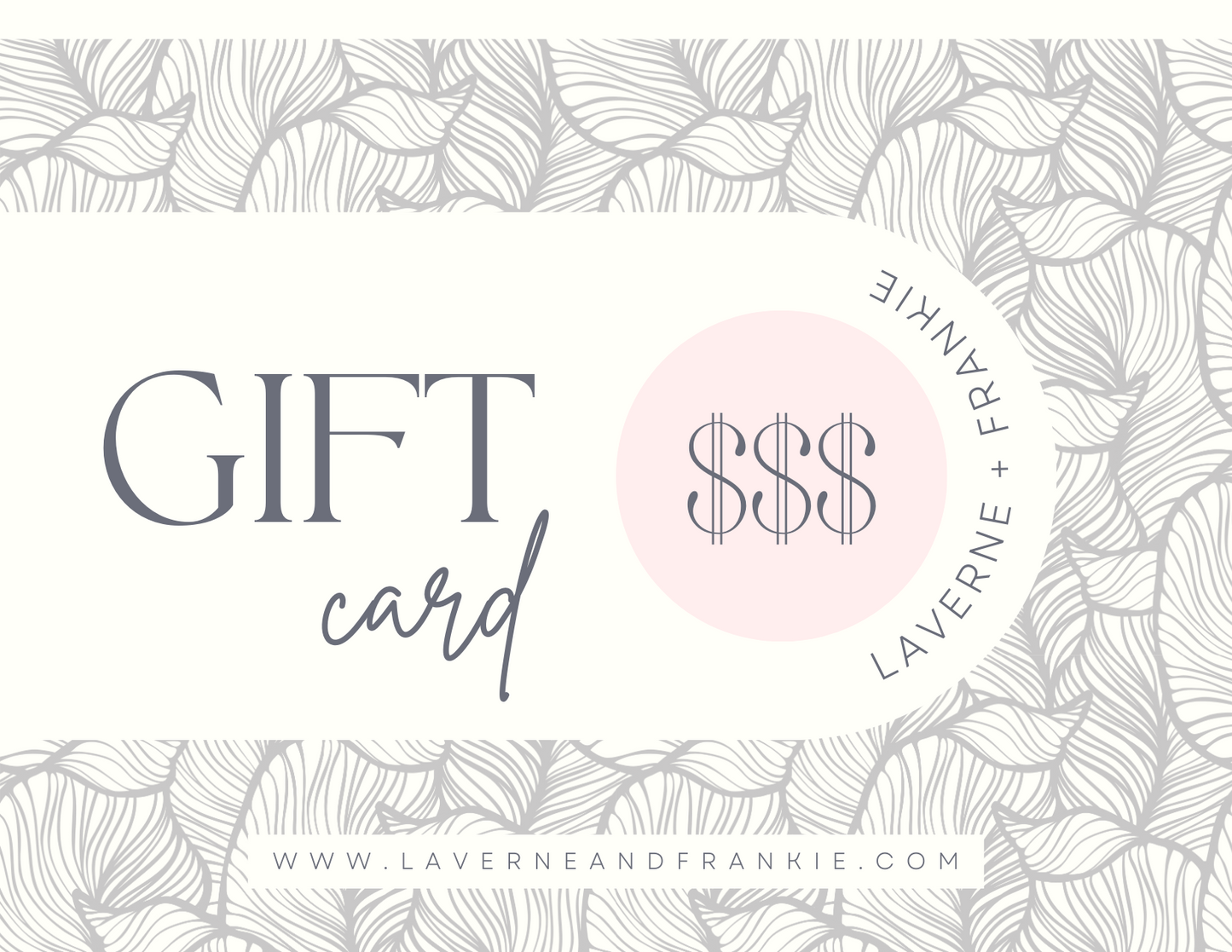 Laverne + Frankie Gift Cards!