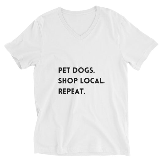 Pet Dogs. Shop Local. Repeat. Bella + Canvas V-Neck Tee